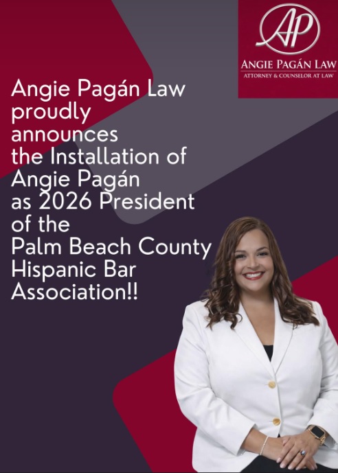 Angie Pagán Law proudly announces the installation of Angie Pagán as 2026 President of the Palm Beach County Hispanic Bar Association